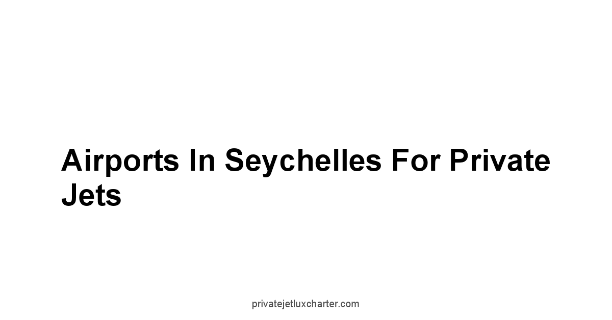 Airports in Seychelles for Private Jets