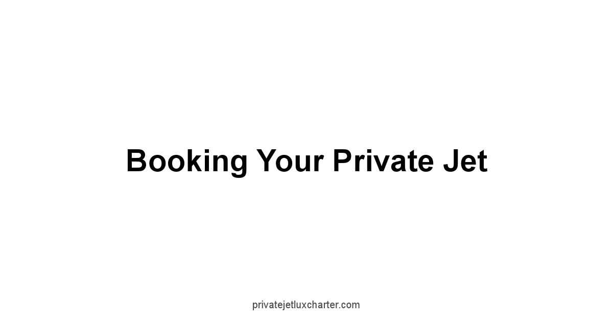 Booking Your Private Jet