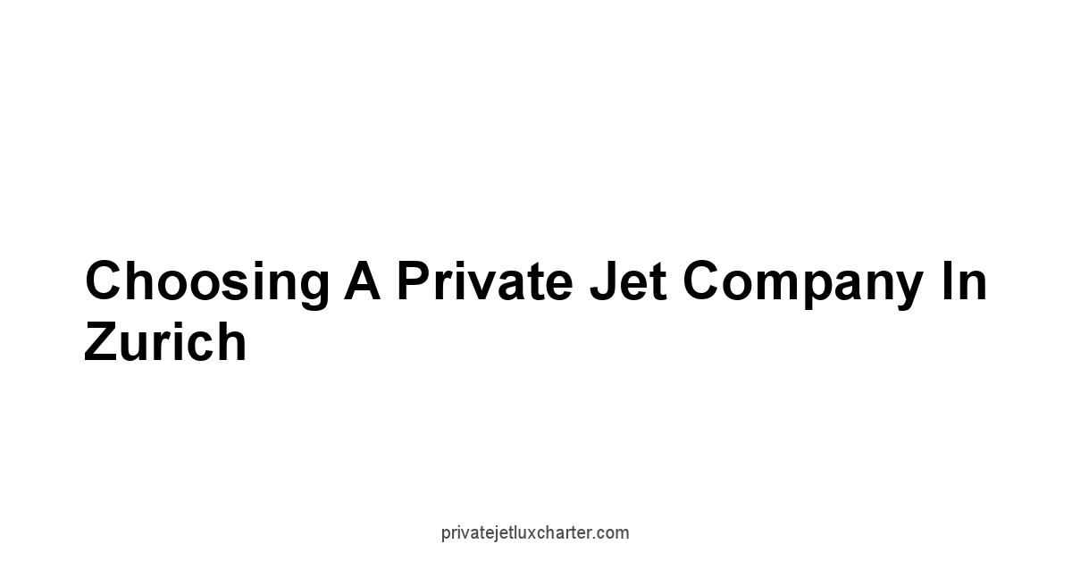 Choosing a Private Jet Company in Zurich