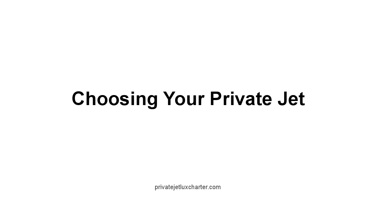 Choosing Your Private Jet