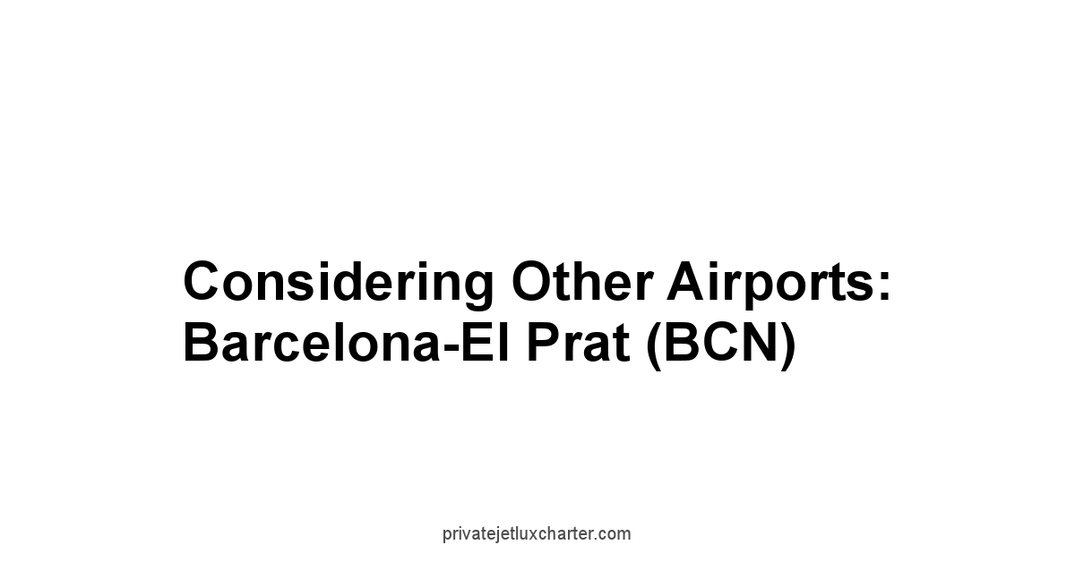 Considering Other Airports: Barcelona-El Prat BCN