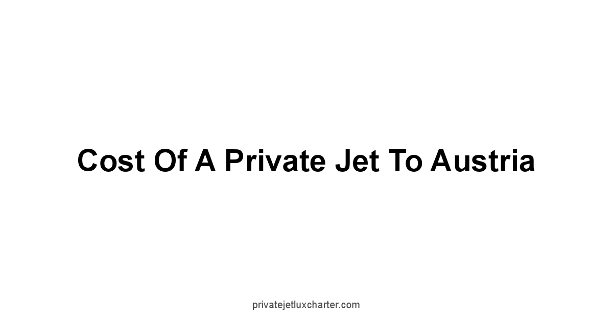 Cost of a Private Jet to Austria