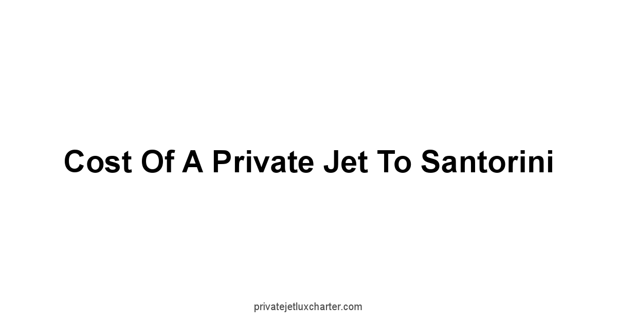 Cost of a Private Jet to Santorini