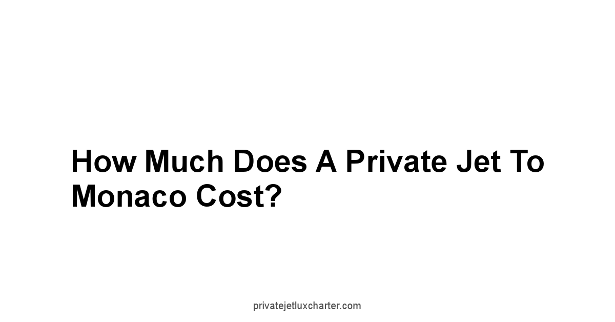 How Much Does a Private Jet to Monaco Cost?