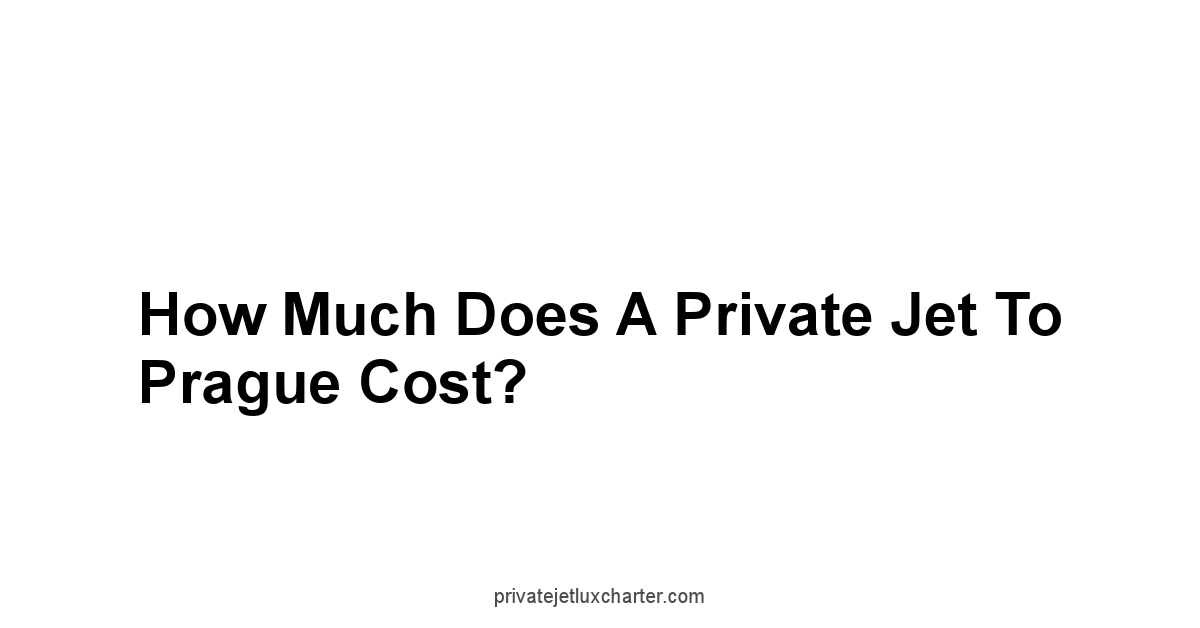 How Much Does a Private Jet to Prague Cost?