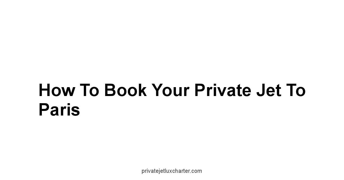 How to Book Your Private Jet to Paris