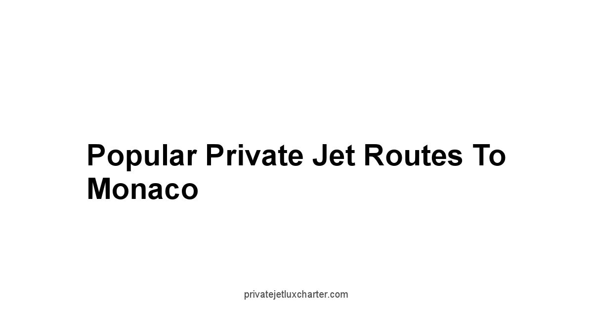 Popular Private Jet Routes to Monaco