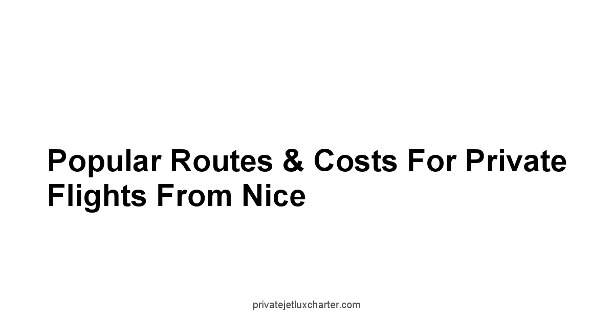 Popular Routes & Costs for Private Flights from Nice