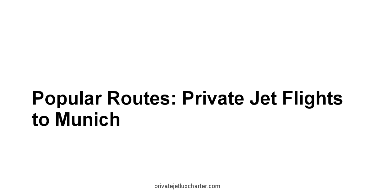 Popular Routes: Private Jet Flights to Munich