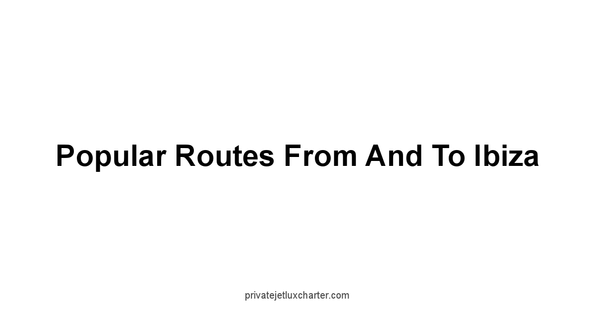 Popular Routes From and To Ibiza
