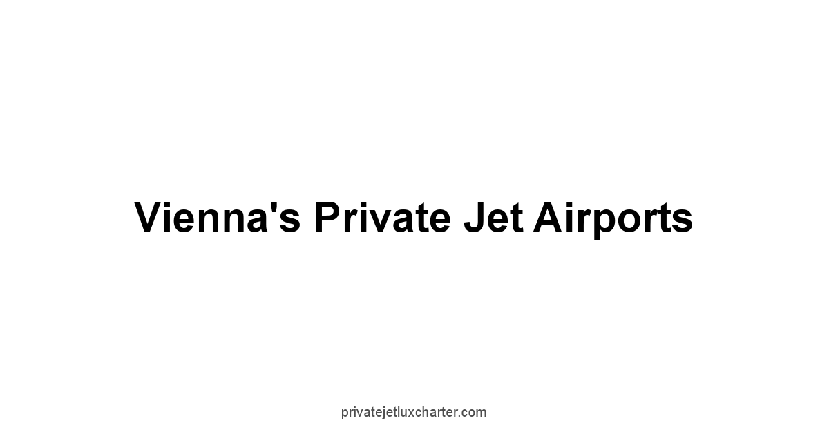 Vienna's Private Jet Airports