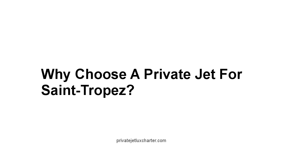 Why Choose a Private Jet for Saint-Tropez?
