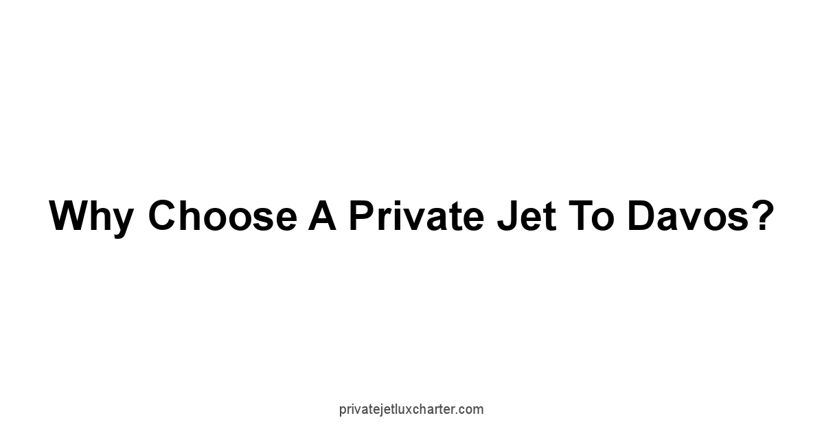 Why Choose a Private Jet to Davos?
