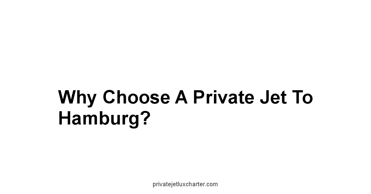 Why Choose a Private Jet to Hamburg?