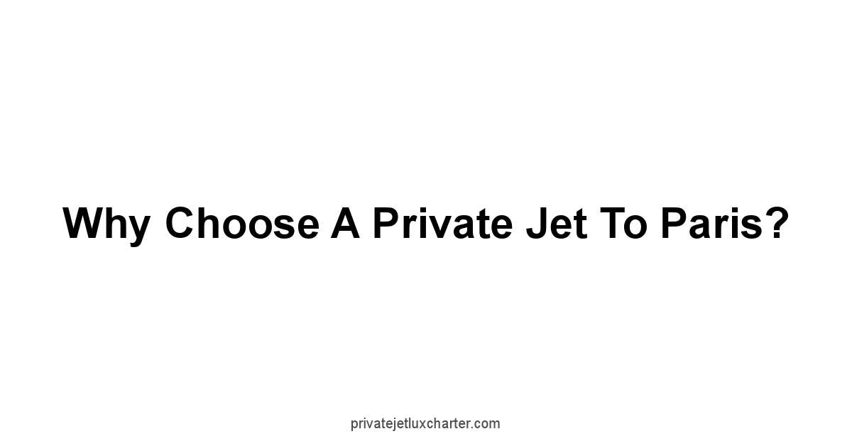 Why Choose a Private Jet to Paris?