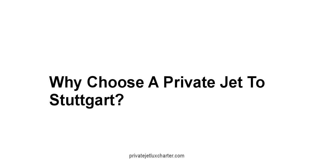 Why Choose a Private Jet to Stuttgart?
