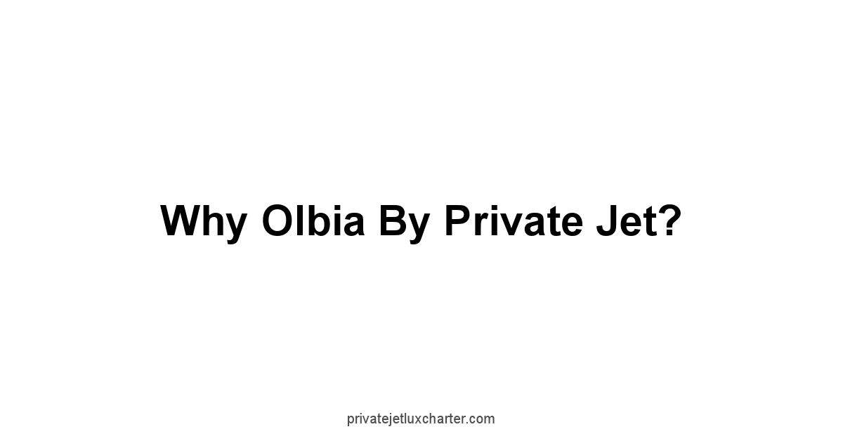 Why Olbia by Private Jet?